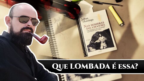 2 - Nas sombras do amanhã: um diagnóstico da enfermidade espiritual de nosso por Johan Huizinga