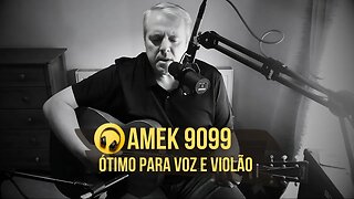 Voz e Violão com AMEK 9099