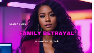 TT Wants All The Tea (Family Betrayal) #ttwantsallthetea #podcast #radioshows