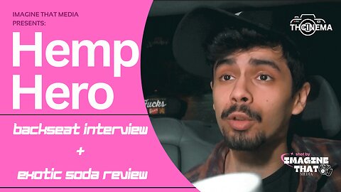 BACKSEAT INTERVIEW + EXOTIC SODA REVIEW! w/ Hemp Hero