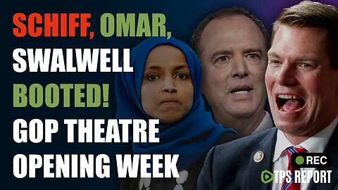 McCARTHY'S 1ST WEEK | OMAR, SCHIFF, SWALWELL OUSTED | IRS DEFUNDED | PURELY FOR SHOW...