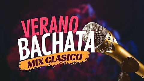 Verano Bachata Clasico 2023