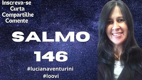 Para sempre o senhor é fiel - Salmo 146 #lucianaventurini #salmo #loovi