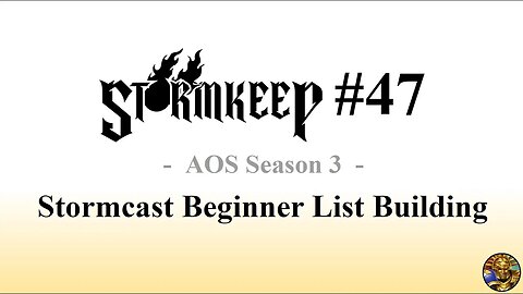 The Stormkeep #47 - Stormcast Beginner List Building
