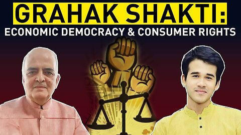 Grahak Shakti: Economic Democracy and Consumer Rights | Satya Samvad Ep4