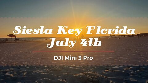 Siesta Key Beach on July 4th, Stunning Cinematic Video of Florida's Coastal Paradise!