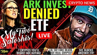 ARK Denied Spot ETF | Lil Tay Launched Crypto After De@th | 7 Must Have Cryptos