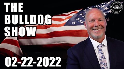 The Bulldog Show | February 22, 2022