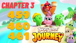 Angry Birds Journey - CHAPTER 3 - STARRY DESERT - LEVEL 459-460-461 - Gameplay Walkthrough