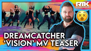 DREAMCATCHER (드림캐쳐) - 'Vision' MV Teaser (Reaction)