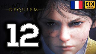 A PLAGUE TALE REQUIEM Gameplay Walkthrough PART 12 | FRENCH DUB | [4K 60FPS] (PC ULTRA UHD)