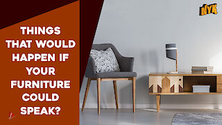 What if our furniture could speak? *