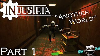 INDUSTRIA - Part 1 Gameplay Walkthrough