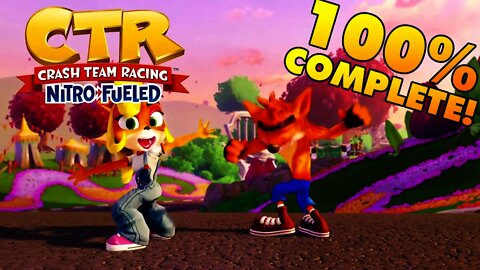 Crash Team Racing: Nitro Fueled - 100% COMPLETION STORY!