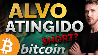BITCOIN: ALVO ATINGIDO! SHORT!?