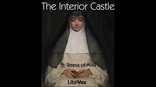 The Interior Castle by St Teresa of Avila - FULL AUDIOBOOK