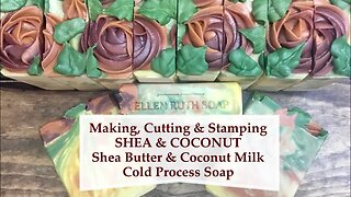 How to Make SHEA & COCONUT CP Soap w/ Shea butter & Coconut Milk | Ellen Ruth Soap