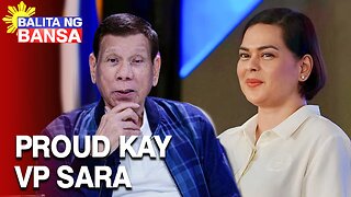 Dating Pang. Duterte, proud sa mahusay na serbisyo sa taumbayan ni VP Sara