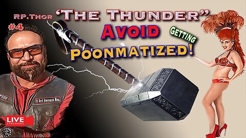 Avoid Being 'Poon-Matized' Men! The Thunder with RP Thor