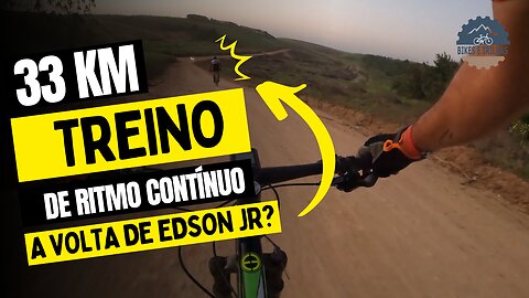 33 KM - TREINO DE RITMO CONTÍNUO - BIKES E TRILHAS