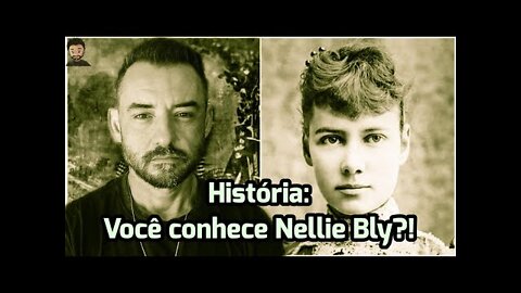 A INCRÍVEL HISTÓRIA DE NELLIE BLY: A PIONEIRA DO JORNALISMO INVESTIGATIVO!