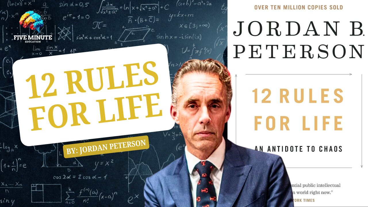5-Minute Summary of 12 Rules for Life by Jordan Peterson | Five Minute