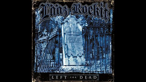 Lȧȧz Rockit - Left For Dead