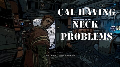 Neck Problems || Star Wars Jedi: Fallen Order