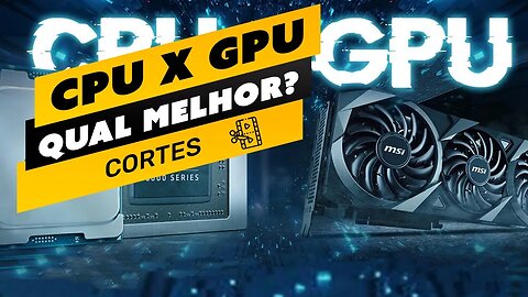 ⛏️🎬 QUAL MELHOR KIT ATUALMENTE PARA MINERAÇÃO - CPU OU GPU?