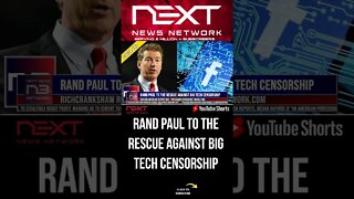 Rand Paul To The Rescue Against Big Tech Censorship #shorts