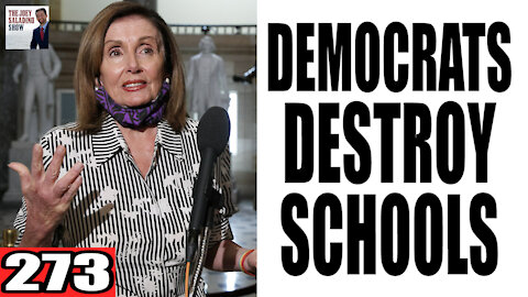 273. Democrats DESTROY Schools