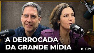 A DERROCADA DA GRANDE MÍDIA | Conversa Paralela com Lacombe e Cristina Graeml