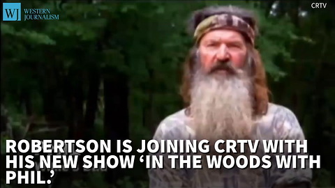 Phil Robertson to Star in New Show 'In The Woods With Phil'