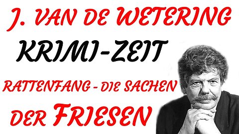 KRIMI Hörspiel - Janwillem van de Wetering - RATTENFANG oder DIE SACHE DER FRIESEN (1988) - TEASER