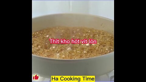 Thịt Kho Hột Vịt Lộn - Ha Cooking time