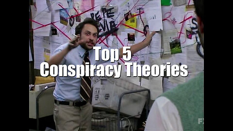 5 top stories conspiracy