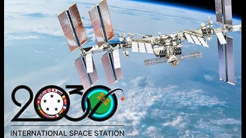 ISS 2030: NASA Extends Operations of the International Space Station