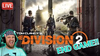 LIVE - DIVISION 2 - END GAME STUFF?