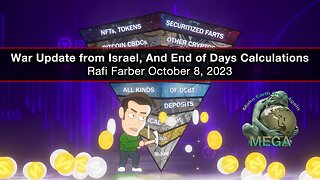 War Update from Israel, And End of Days Calculations - October 8, 2023 Rafi Farber