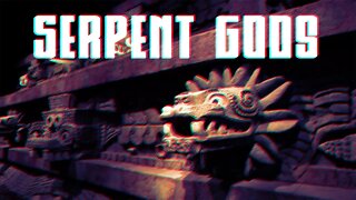 Serpent Gods