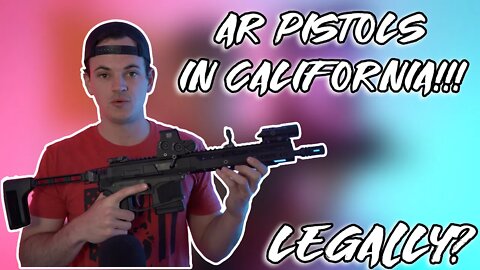 AR Pistols In California - LEGALLY!!!!!