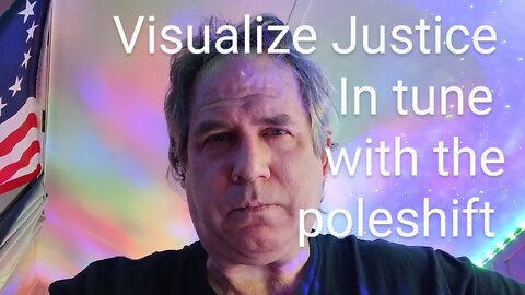 Visualize Justice In Tune With The Poleshift