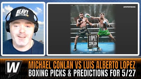 Michael Conlan vs Luis Alberto Lopez Predictions and Free Play | Boxing Betting Advice May 27