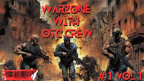 Warzone with OTC Crew- # 1 Vol 1