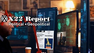 X22 Dave Report - Ep. 3253B - [DS] Prepping Narrative To Cancel Elections, Optics Are Important