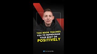 This Book Teaches You To Program Your Body On Positively