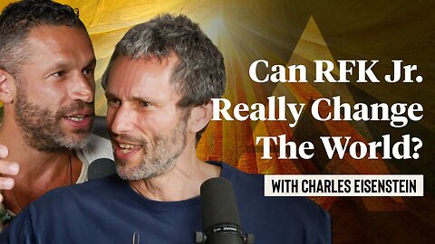The Future Of The World Depends On Us w/ Charles Eisenstein