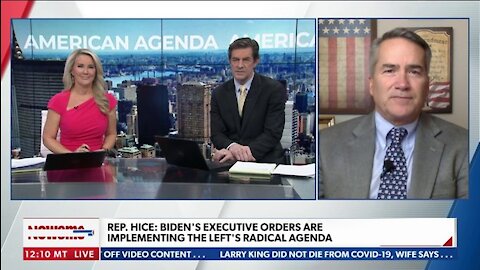 Rep. Hice: Biden’s Executive Orders Are Implementing The Left’s Radical Agenda