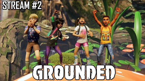 Grounded 1.0! The full release! | Stream 2 #live