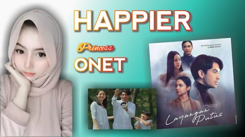 Happier ( Layangan putus ) by Princess Onet